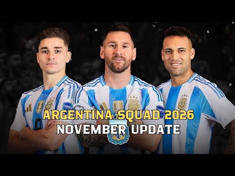 Видео: Состав сборной Аргентины на чемпионат мира 2026 года | Обновление за ноябрь