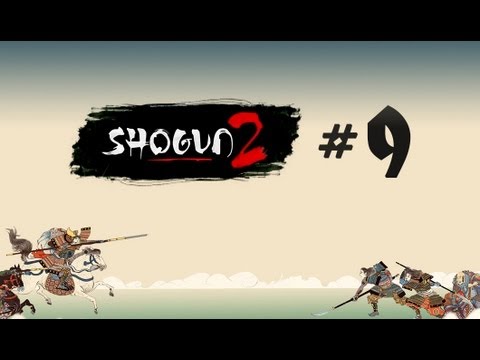 Видео: Прохождение Shogun 2 FOTS #9 - компания за Нагаока