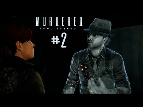 Видео: Первый контакт с живым человеком || murdered: soul suspect
