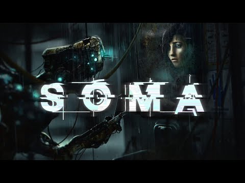 Видео: SOMA - [СТАНЦИЯ ТЕТА] #3