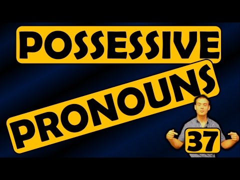 Видео: 37. Английский: POSSESSIVE PRONOUNS / ПРИТЯЖАТЕЛЬНЫЕ МЕСТОИМЕНИЯ (Max Heart)