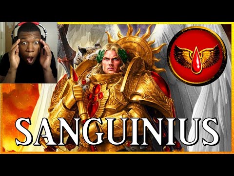 Видео: САНГУИНИЙ — Великий Ангел | РЕАКЦИЯ на Warhammer 40k Lore