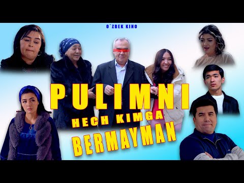 Видео: Pulimni hech kimga bermayman (O`zbek kino) Пулимни ҳеч кимга бермайман