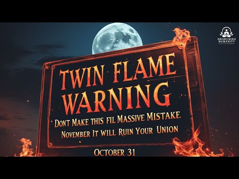 Видео: 🔥 ПРЕДУПРЕЖДЕНИЕ БЛИЗНЕЦОВЫХ ПЛАМЕН: не совершайте эту огромную ошибку до ноября — это разрушит в...