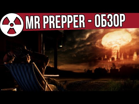 Видео: БОЛЬШЕ ЧЕМ ПРОСТО SHELTER ! Mr. Prepper - ОБЗОР ИГРЫ