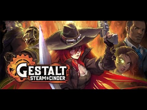 Видео: Gestalt steam and cinder | Тот редкий случай, когда прям ну очень хорошо