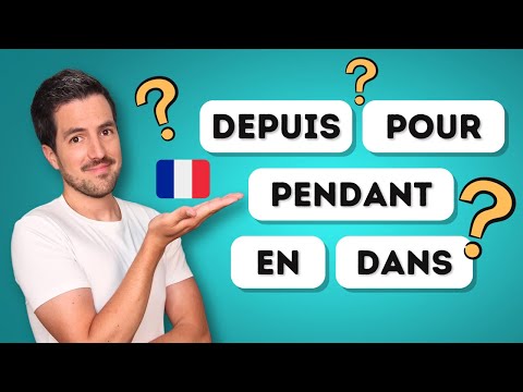 Видео: ⚠️ Не путайте эти французские предлоги: DEPUIS, POUR, PENDANT, EN и DANS.