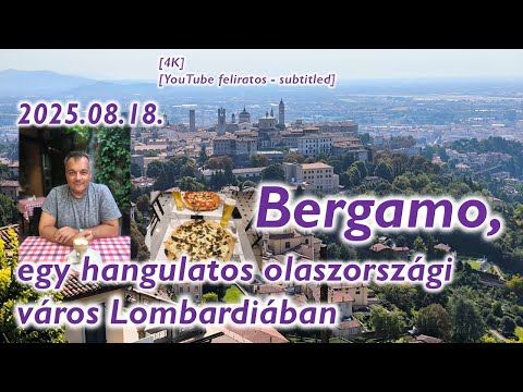 Видео: Бергамо, очаровательный итальянский город в Ломбардии (2025) │ #sightseeing │ #walkingtour │ [4K]