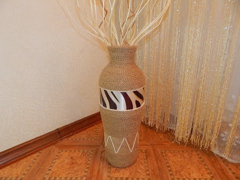 Видео: A huge vase made of glass jars and jute/Напольная ваза "АФРИКА".Бюджетный декор:из банок и джута.