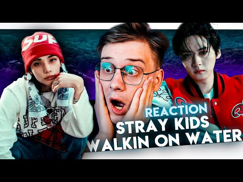 Видео: Балдежная реакция на Stray Kids "Walkin On Water" M/V