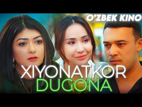 Видео: О'ZBEK FILM || XIYONATKOR DUGONA ||  ЎЗБЕК ФИЛМ