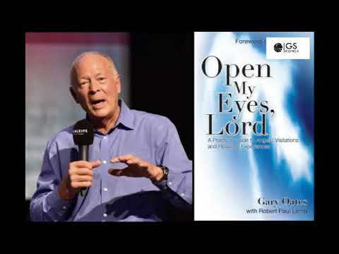 Видео: Руководство к ангельским посещениям и небесному переживанию 'Открой мои глаза, Господь' - Гари Отс