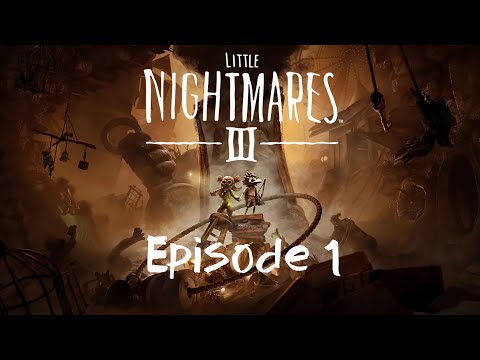 Видео: Покошмарим В Третий Раз ➤ Little Nightmares III ➤ Episode #1