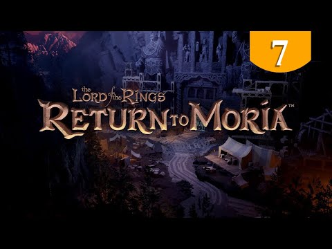 Видео: Верхний город ➤ The Lord of the Rings Return to Moria ➤ Прохождение #7