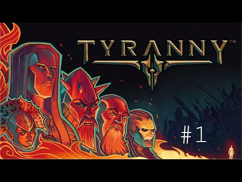 Видео: ПОЧТИ ПОИГРАЛИ - Прохождение Tyranny (Выпуск 1)