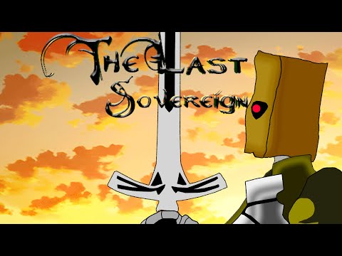 Видео: The Last Sovereign [Коротко и ясно]