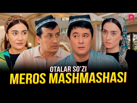 Видео: Otalar so'zi - Meros mashmashasi | Оталар сузи - Мерос машмашаси