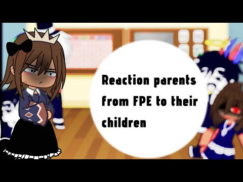 Видео: Reaction parents from FPE to their children.//Реакция родителей из FPE на их детей.🇷🇺//#fpe