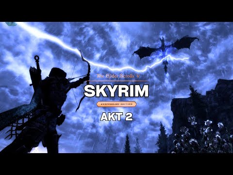 Видео: Skyrim Anniversary Edition на Легенде: Эпичное Прохождение Второго Акта / НОСТАЛЬГИЯ / #2