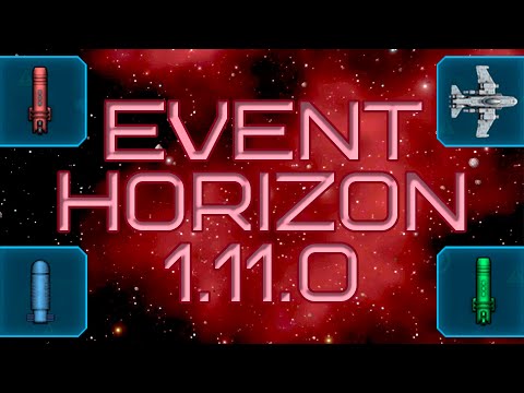 Видео: Мой новый любимый корабль / Обновление 1.11.0 / Event Horizon