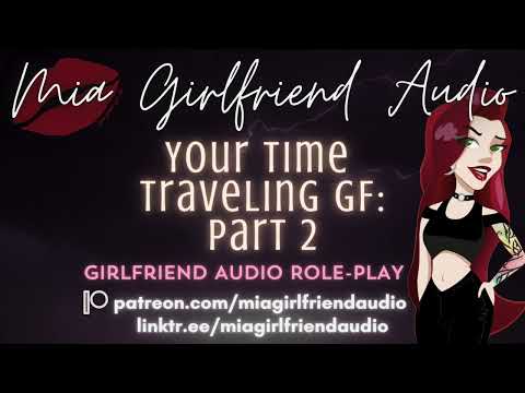 Видео: [F4M] Путешественница во времени GF - Подруга RP Аудио [Часть 2] [Разбей моё сердце] [Ты герой] [...