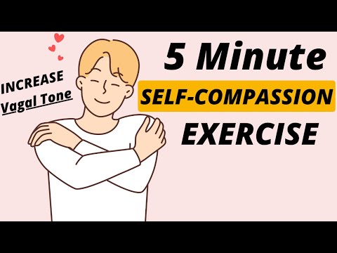 Видео: Повысьте тонус блуждающего нерва с помощью этого упражнения на сострадание к себе