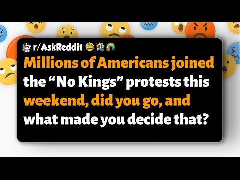 Видео: r/AskReddit | Миллионы людей вышли на акцию протеста «Нет королям» в эти выходные. Вы присоединил...