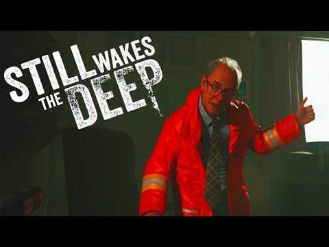 Видео: УВОЛИЛИ С РАБОТЫ ► Still Wakes the Deep #1