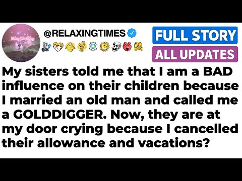 Видео: [ПОЛНАЯ ИСТОРИЯ] Мои сестры называли меня охотницей за деньгами, а теперь плачут из-за того, что ...