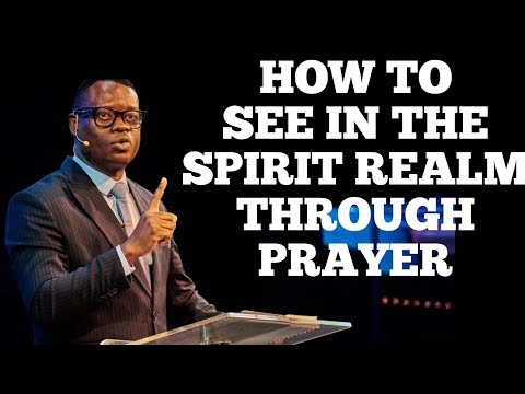 Видео: КАК ВИДЕТЬ В ДУХОВНОМ СФЕРЕ ЧЕРЕЗ МОЛИТВУ | АПОСТОЛ АРОМ ОСАЙИ