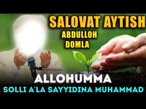 Видео: Абдуллох Домла 2023 САЛОВАТ АЙТИШ ФАЗИЛАТЛАРИ! ЯНГИ ДАРСЛИК  abdulloh domla yangi maruzalari
