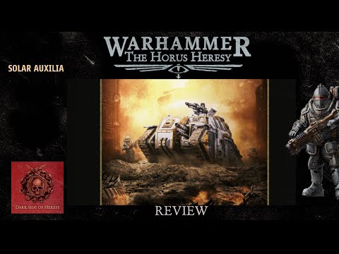 Видео: Solar Auxilia | Обзор армии | Новая Ересь Хоруса | The Horus Heresy