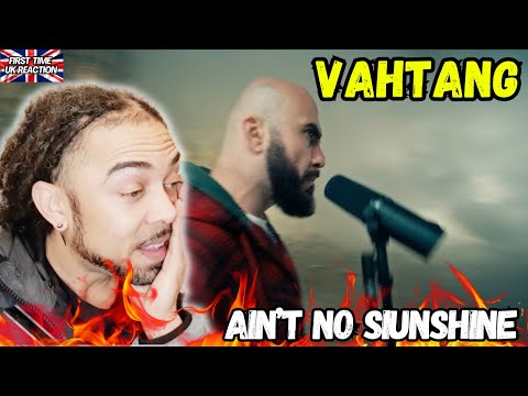 Видео: Голос ВАХТАНГА вызвал у меня озноб 🔥 | Ain’t No Sunshine | Первая реакция в Великобритании |