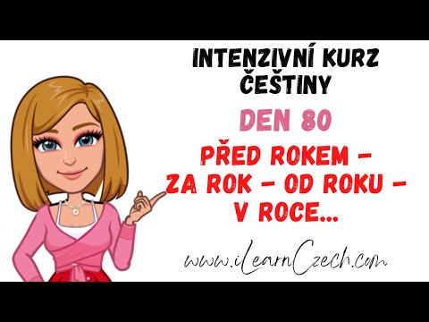 Видео: Курс чешского 80: КАК СКАЗАТЬ "год назад - через год - с года - в ... годе"?