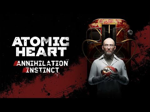 Видео: Atomic Heart: Annihilation Instinct (1). Прохождение Ксении