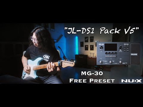 Видео: Бесплатный пресет NUX MG-30『JL-DS1 Pack V5』от Джимми Лина