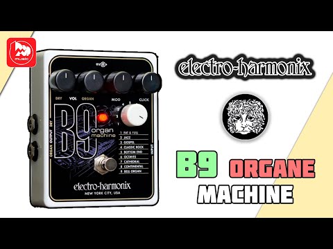 Видео: Гитарная педаль Electro-Harmonix B9 Organ Machine (эффект органа)