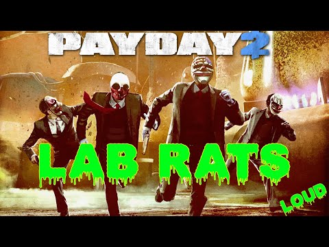 Видео: Просто Payday 2 Лабораторные крысы (Lab Rats) Смертельный приговор Громкое прохождение