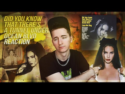 Видео: Lana Del Rey Did you know that there’s a tunnel under Ocean Blvd | РЕАКЦИЯ | RUSSIAN REACTION | TALK