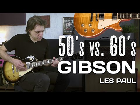 Видео: ЛУЧШЕ БЫЛО в 50-х или 60-х? / Gibson Les Paul Standard 50s 60s