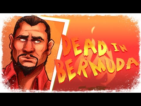 Видео: DEAD IN BERMUDA прохождение | КТО ПОСЛЕДНИЙ?! #6