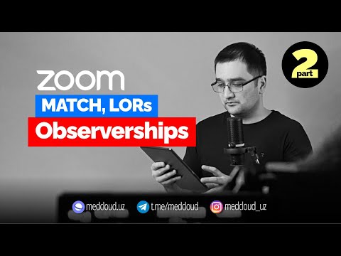 Видео: MATCH, LORs и Обзервершипы  | Webinar Part 2