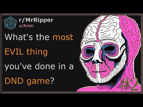 Видео: Игроки D&D, какой самый ЗЛОЙ поступок вы совершили в игре D&D? 🅿️2 #dnd