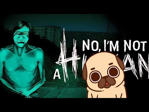 Видео: Впускаю людей чтобы выжить | No, I'm not a Human #1