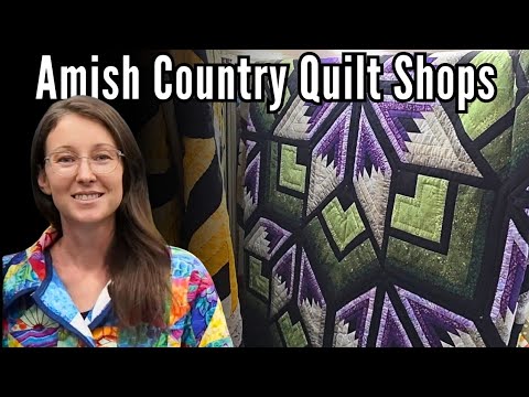 Видео: Магазины стеганых одеял в стране амишей в Огайо — 5 магазинов тканей, которые обязательно нужно п...
