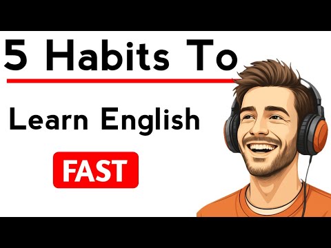 Видео: 💪 5 привычек для быстрого изучения английского языка | Подкаст на английском