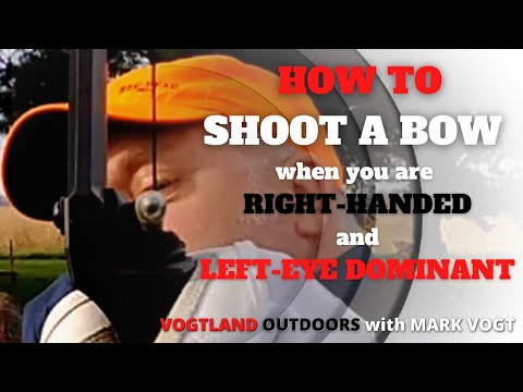 Видео: КАК стрелять из лука правой рукой, если у вас доминирующий левый глаз!