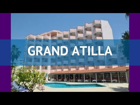 Видео: Grand Atilla 3* - Аланья