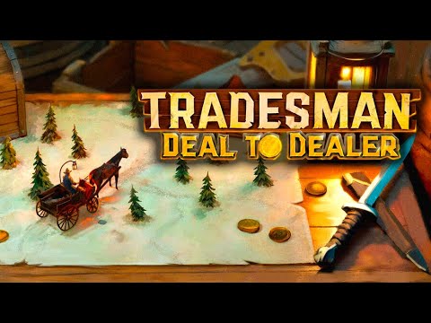 Видео: ТОРГОВЫЙ КАРАВАН - TRADESMAN: Deal to Dealer
