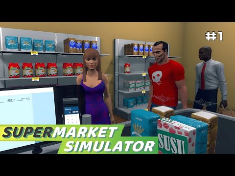 Видео: ОТКРЫВАЕМ МАГАЗИН - Supermarket Simulator #1